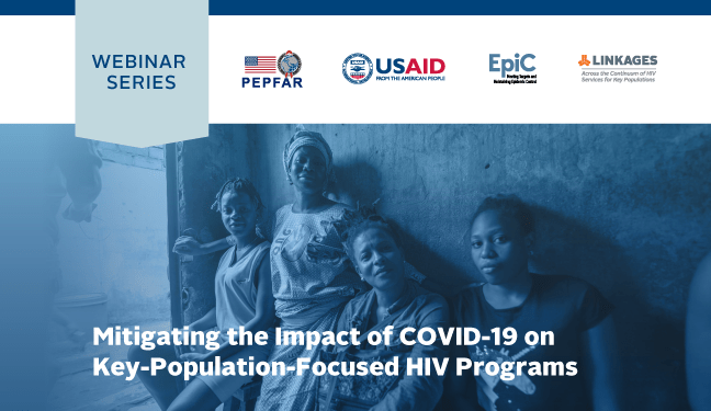 Webinar: Mitigating the Impact of COVID-19 on Key-Population-Focused HIV Programs