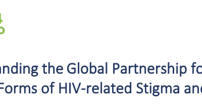 Understanding the Global Partnership for Action to Eliminate All Forms of HIV-related Stigma and Discrimination