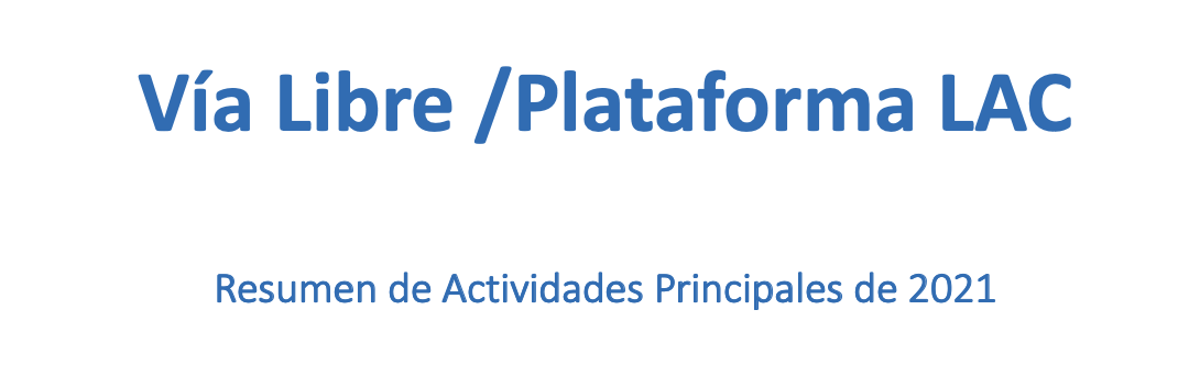 Resumen de Actividades Principales de 2021 Plataforma LAC