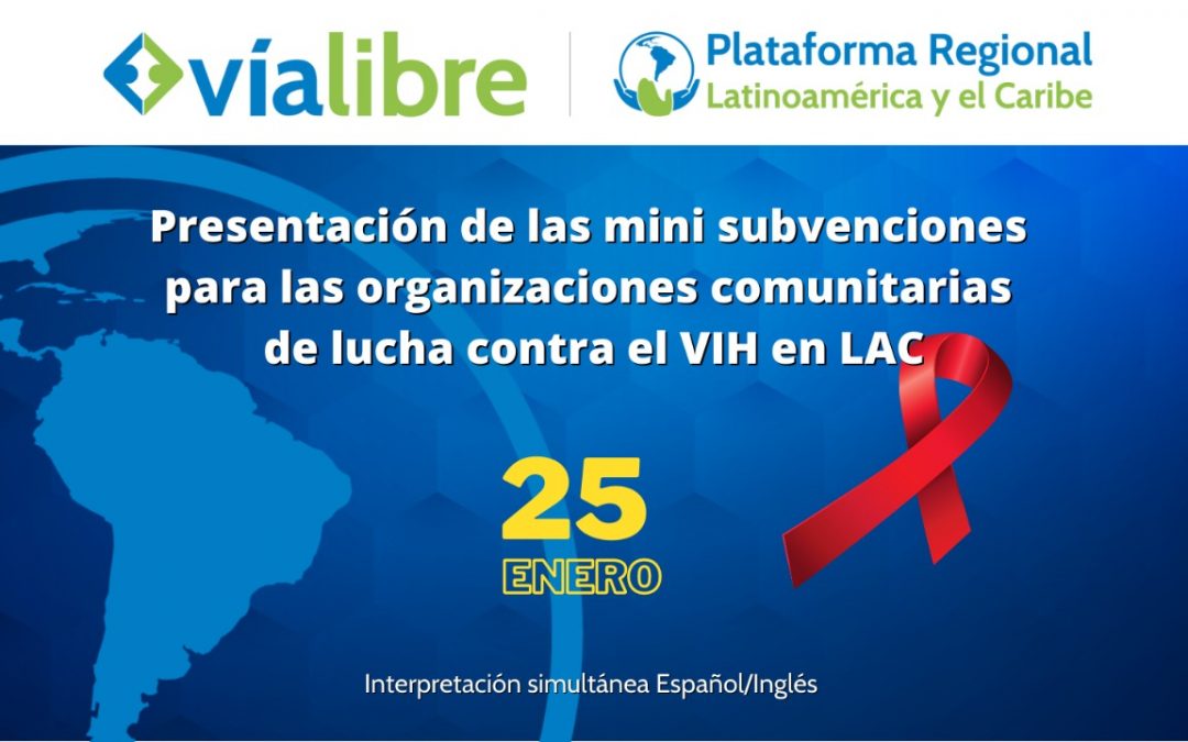 Presentación de las mini-subvenciones para las organizaciones comunitarias de lucha contra el VIH en LAC