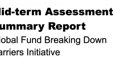 Mid-term Assessment Summary Report – Global Fund Breaking Down Barriers Initiative