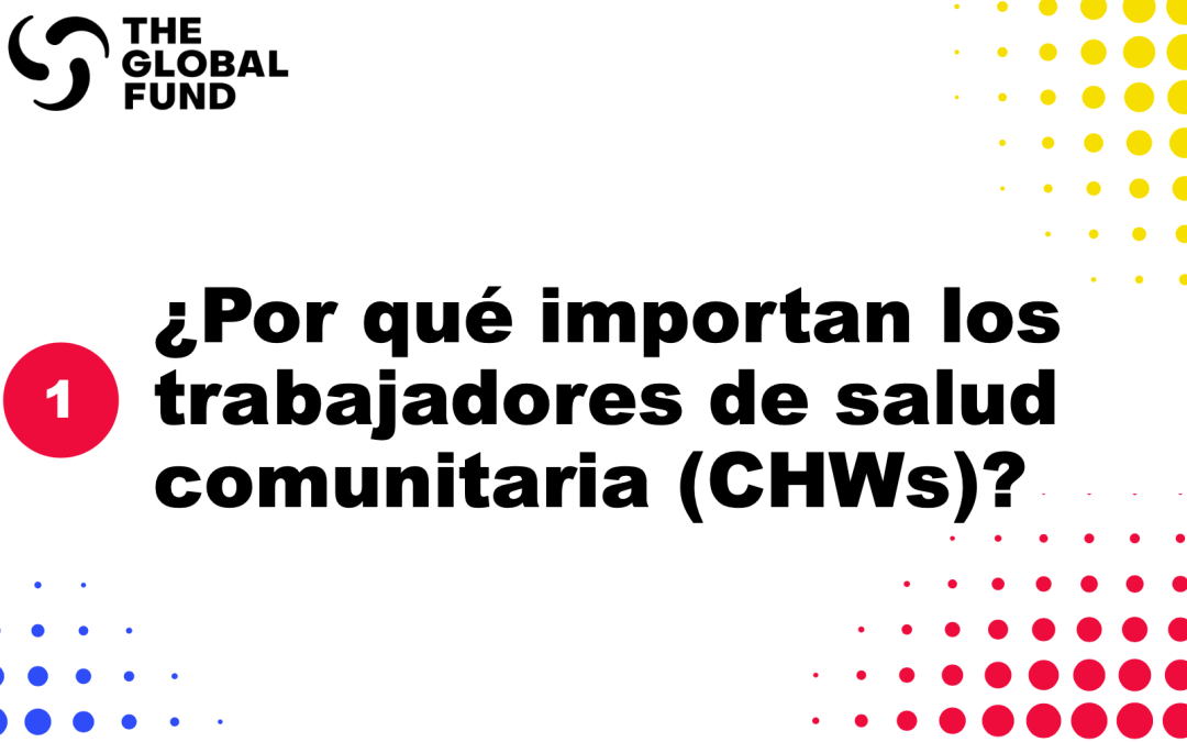 ¿Por qué importa la remuneración a los trabajadores de salud comunitaria?