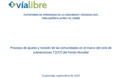 Procesos de ajustes y revisión de las comunidades en el marco del ciclo de subvenciones 7 (CS7) del Fondo Mundial