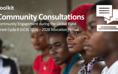  Community Consultations / Community Engagement during the Global Fund Grant Cycle 8 (GC8) 2026 – 2028 Allocation Period